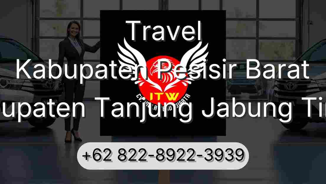 Travel Kabupaten Pesisir Barat Kabupaten Tanjung Jabung Timur