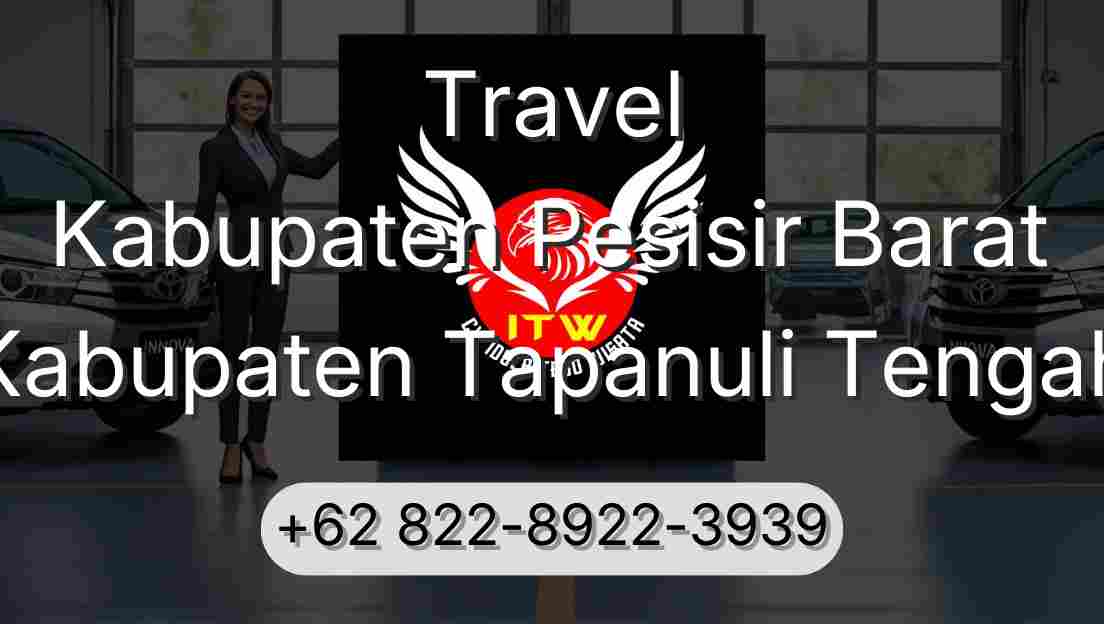 Travel Kabupaten Pesisir Barat Kabupaten Tapanuli Tengah