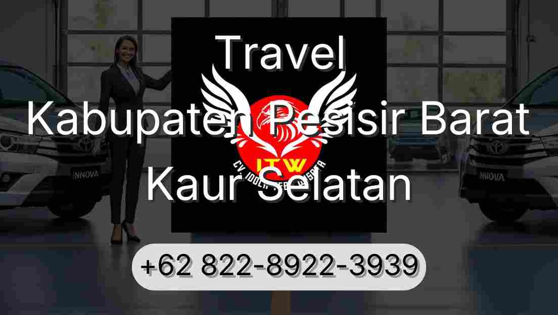 Travel Kabupaten Pesisir Barat Kaur Selatan