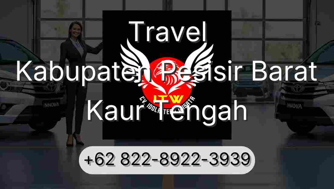 Travel Kabupaten Pesisir Barat Kaur Tengah