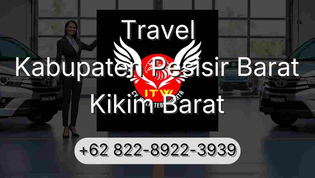 Travel Kabupaten Pesisir Barat Kikim Barat