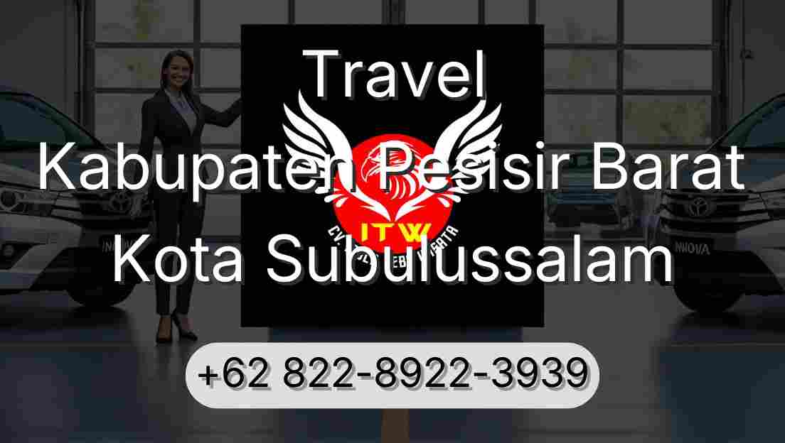 Travel Kabupaten Pesisir Barat Kota Subulussalam