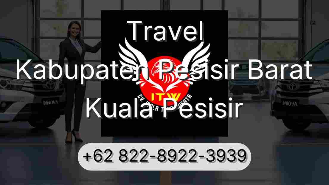 Travel Kabupaten Pesisir Barat Kuala Pesisir