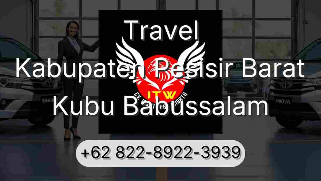 Travel Kabupaten Pesisir Barat Kubu Babussalam