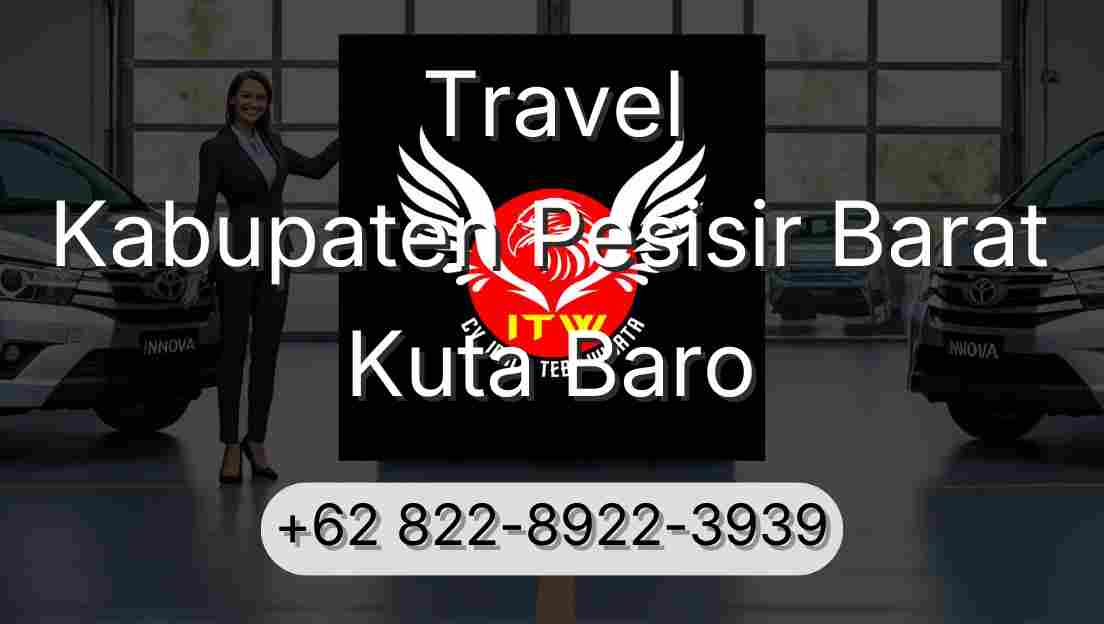 Travel Kabupaten Pesisir Barat Kuta Baro