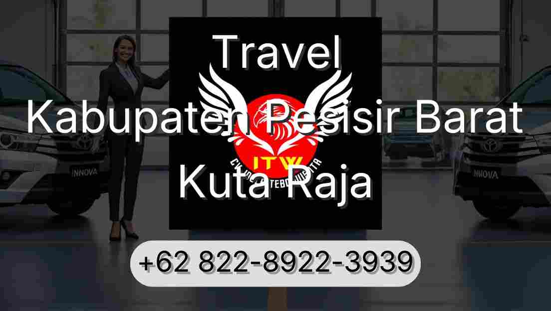 Travel Kabupaten Pesisir Barat Kuta Raja