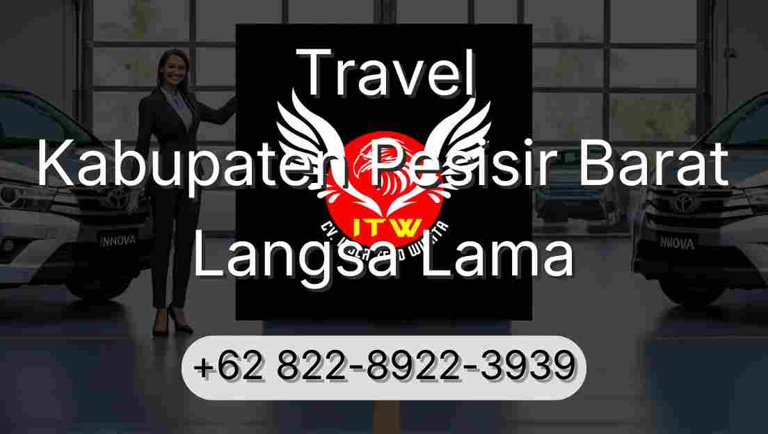 Travel Kabupaten Pesisir Barat Langsa Lama