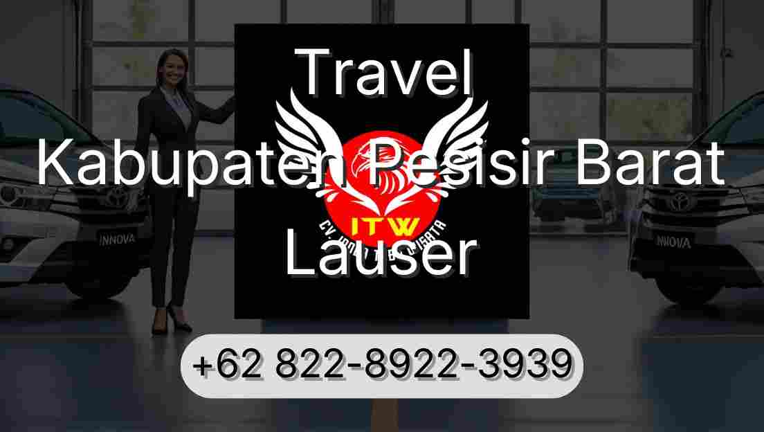 Travel Kabupaten Pesisir Barat Lauser