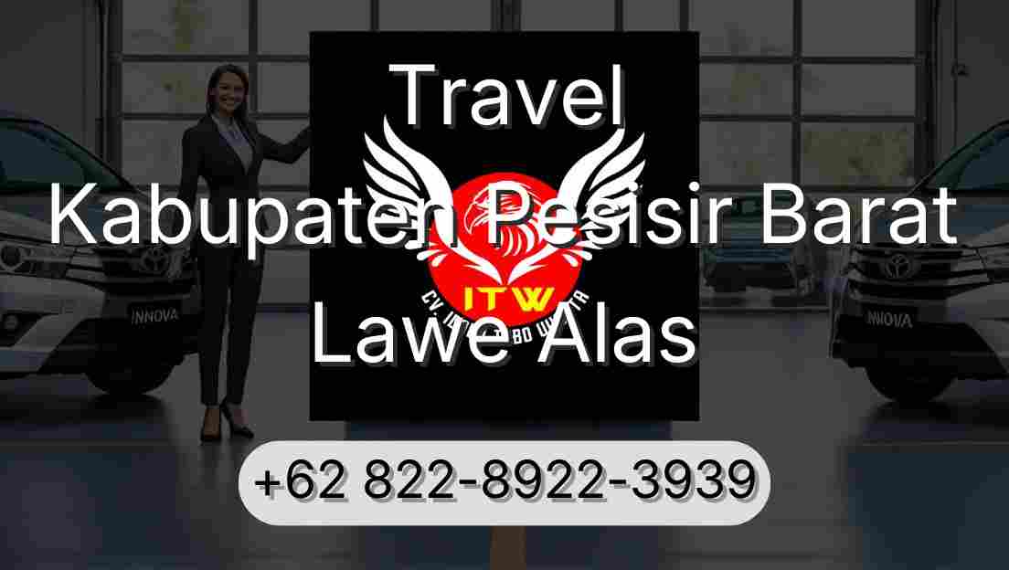 Travel Kabupaten Pesisir Barat Lawe Alas