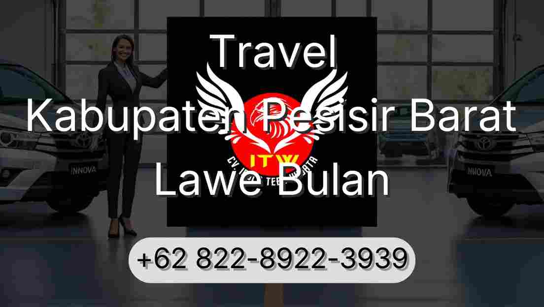 Travel Kabupaten Pesisir Barat Lawe Bulan