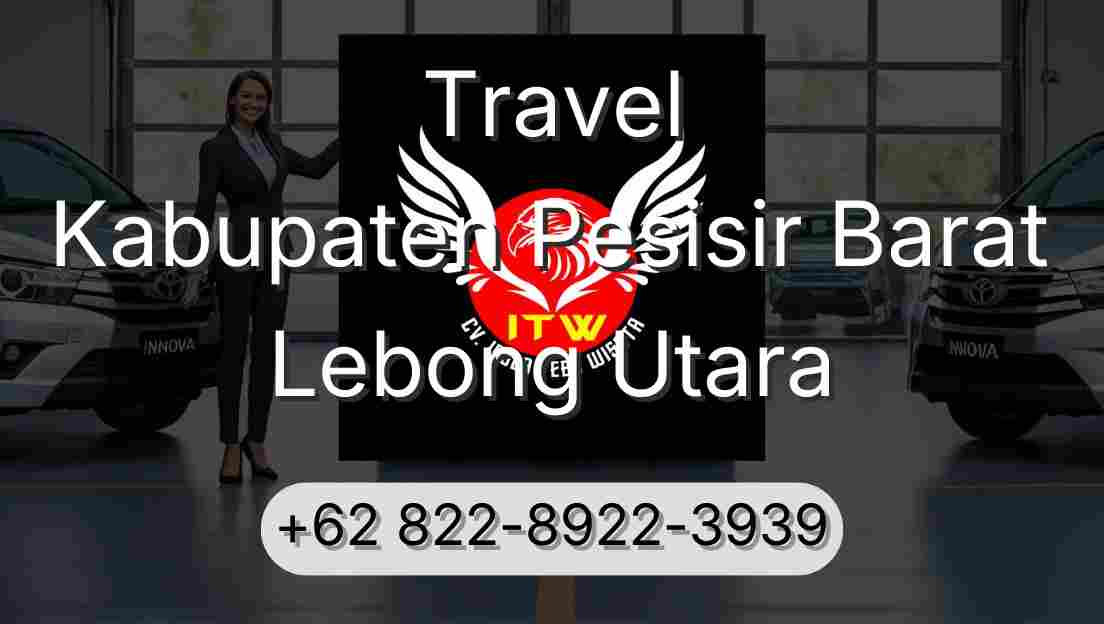 Travel Kabupaten Pesisir Barat Lebong Utara