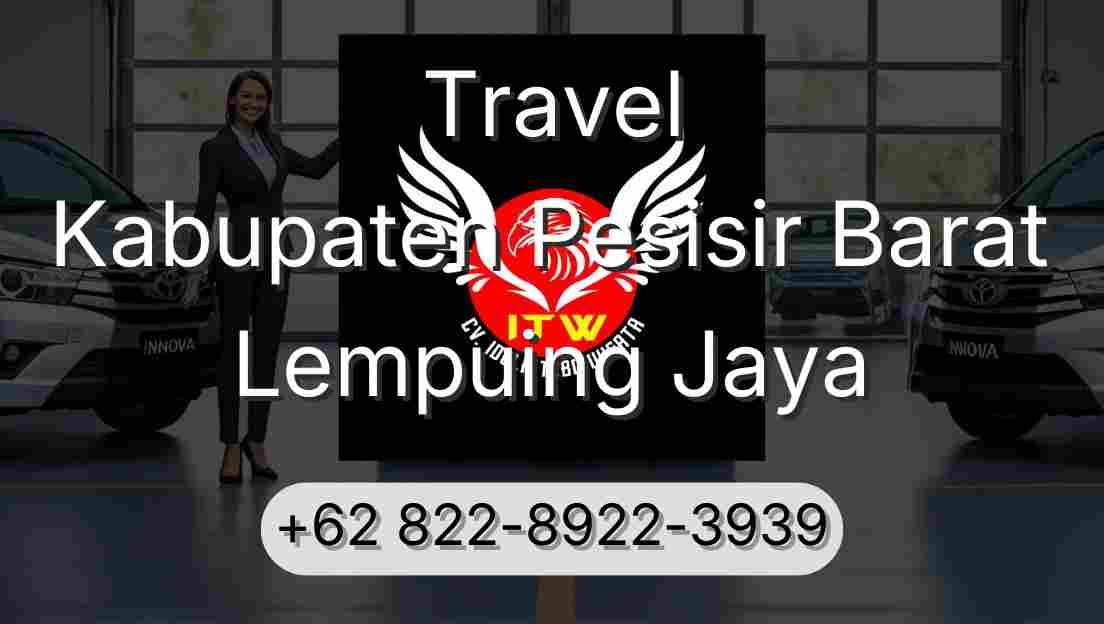 Travel Kabupaten Pesisir Barat Lempuing Jaya