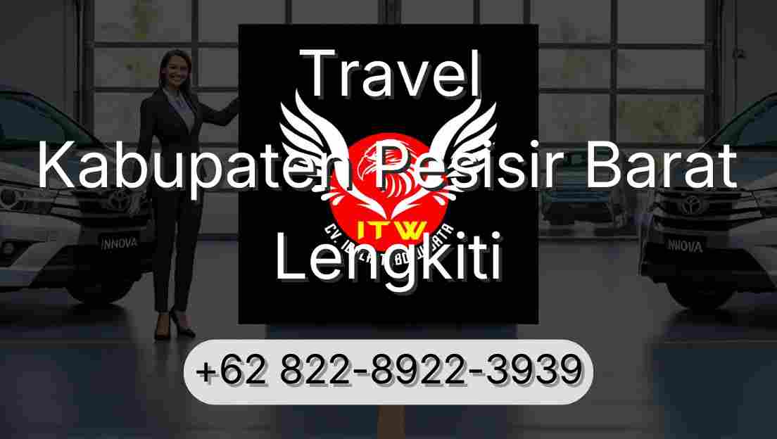 Travel Kabupaten Pesisir Barat Lengkiti