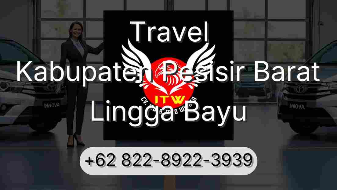 Travel Kabupaten Pesisir Barat Lingga Bayu