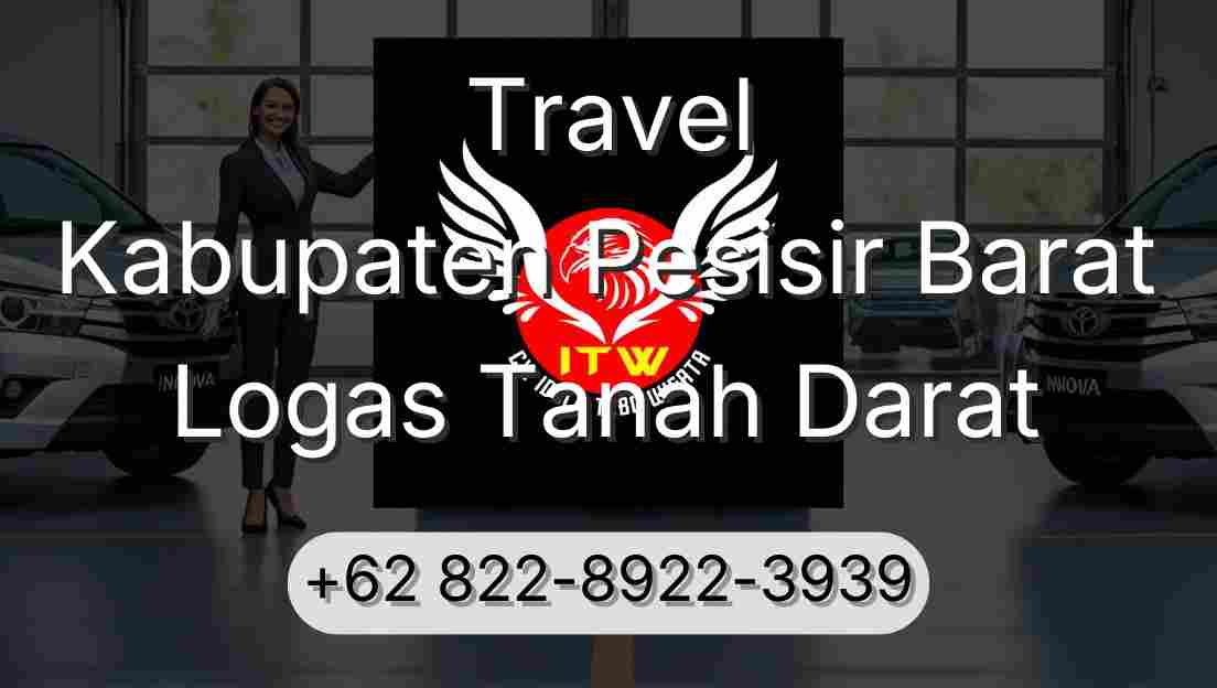 Travel Kabupaten Pesisir Barat Logas Tanah Darat