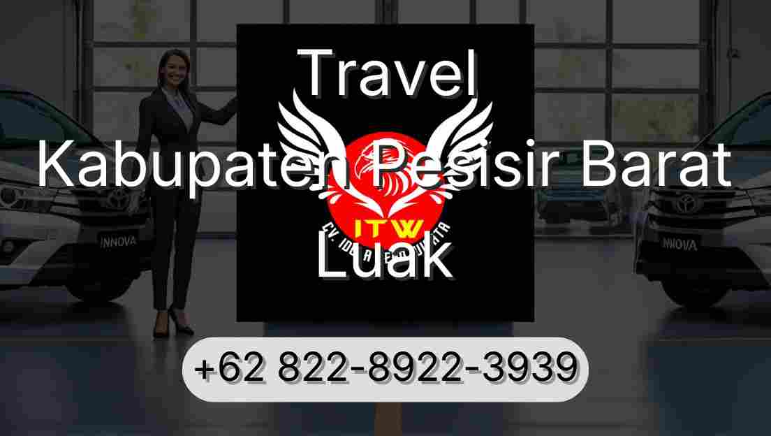 Travel Kabupaten Pesisir Barat Luak