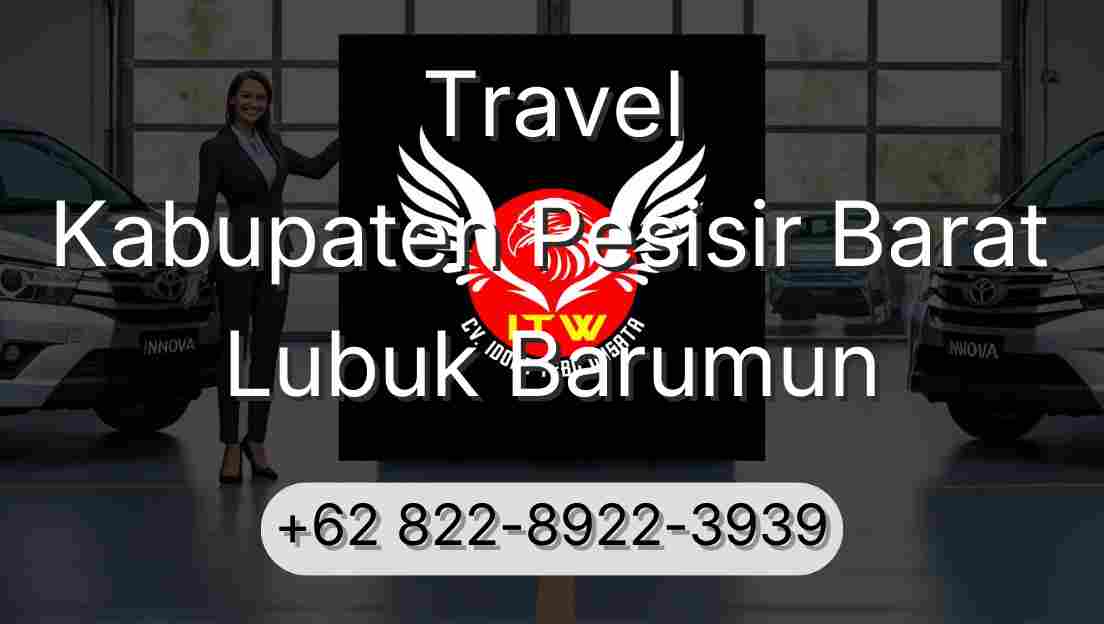 Travel Kabupaten Pesisir Barat Lubuk Barumun