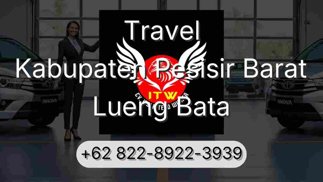 Travel Kabupaten Pesisir Barat Lueng Bata