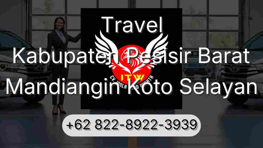 Travel Kabupaten Pesisir Barat Mandiangin Koto Selayan