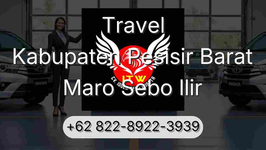Travel Kabupaten Pesisir Barat Maro Sebo Ilir