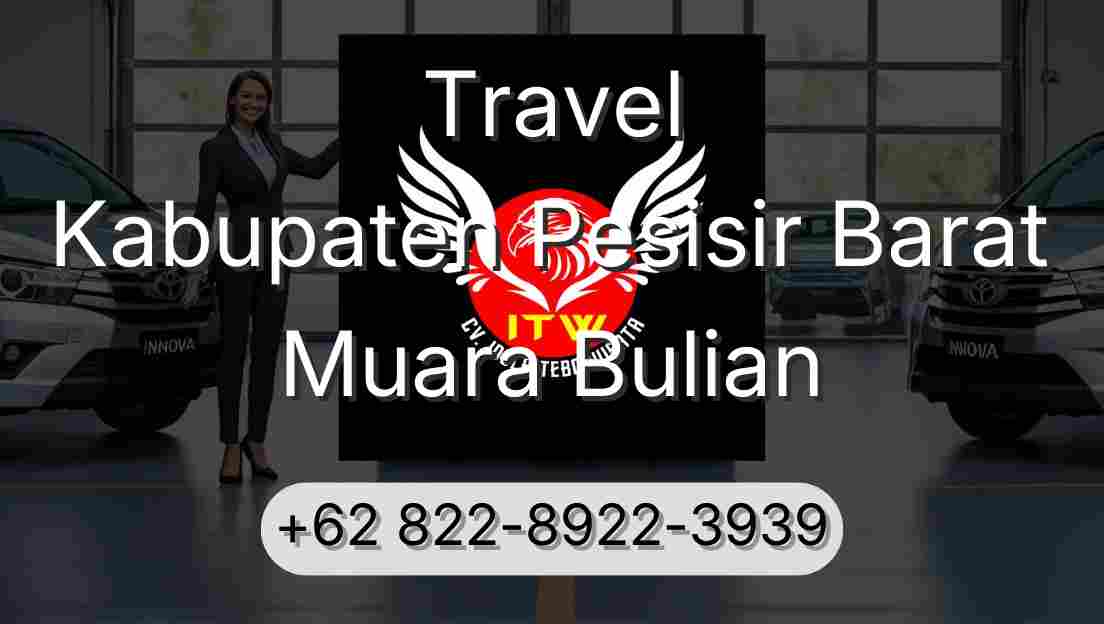 Travel Kabupaten Pesisir Barat Muara Bulian