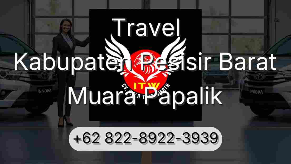 Travel Kabupaten Pesisir Barat Muara Papalik