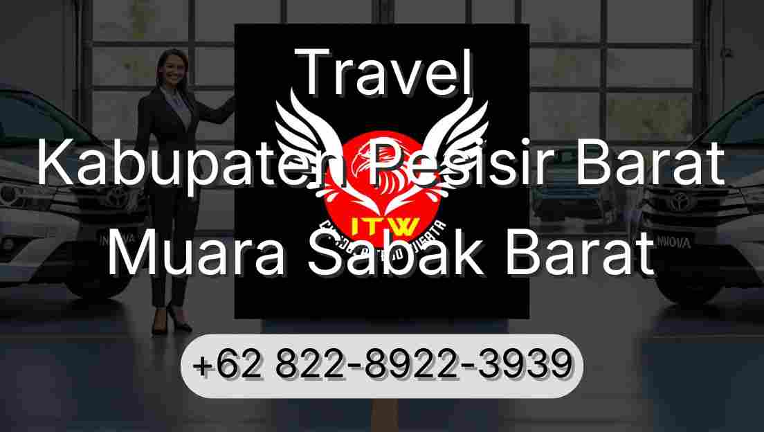 Travel Kabupaten Pesisir Barat Muara Sabak Barat