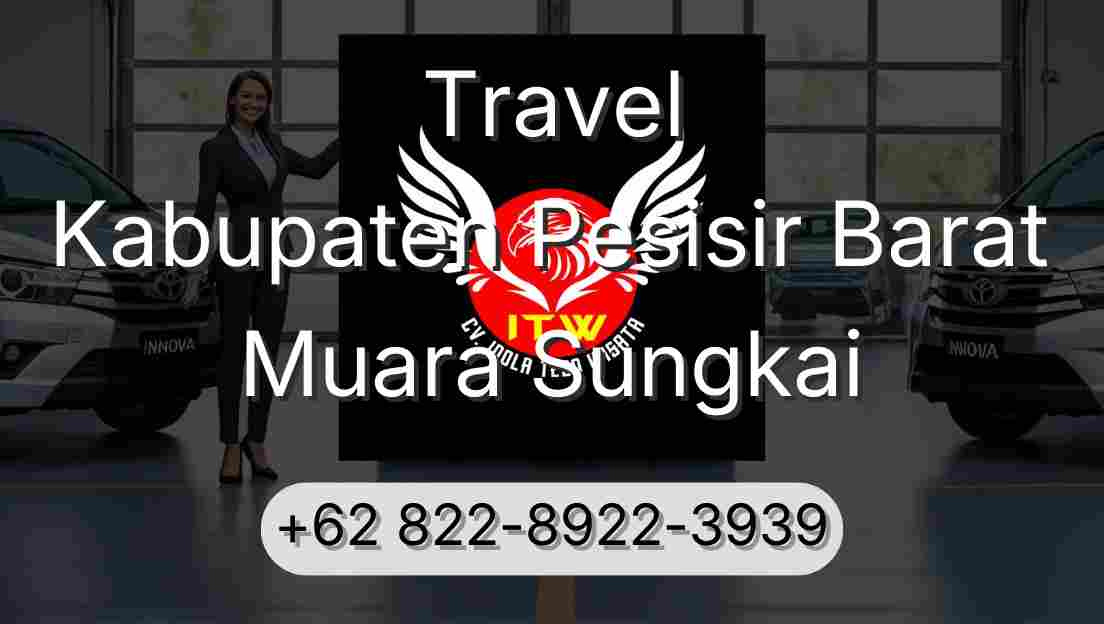 Travel Kabupaten Pesisir Barat Muara Sungkai