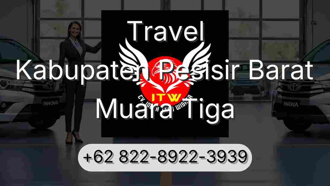 Travel Kabupaten Pesisir Barat Muara Tiga