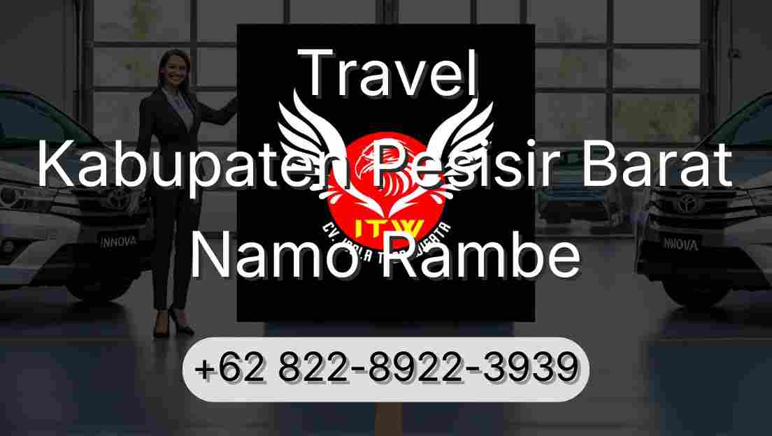 Travel Kabupaten Pesisir Barat Namo Rambe