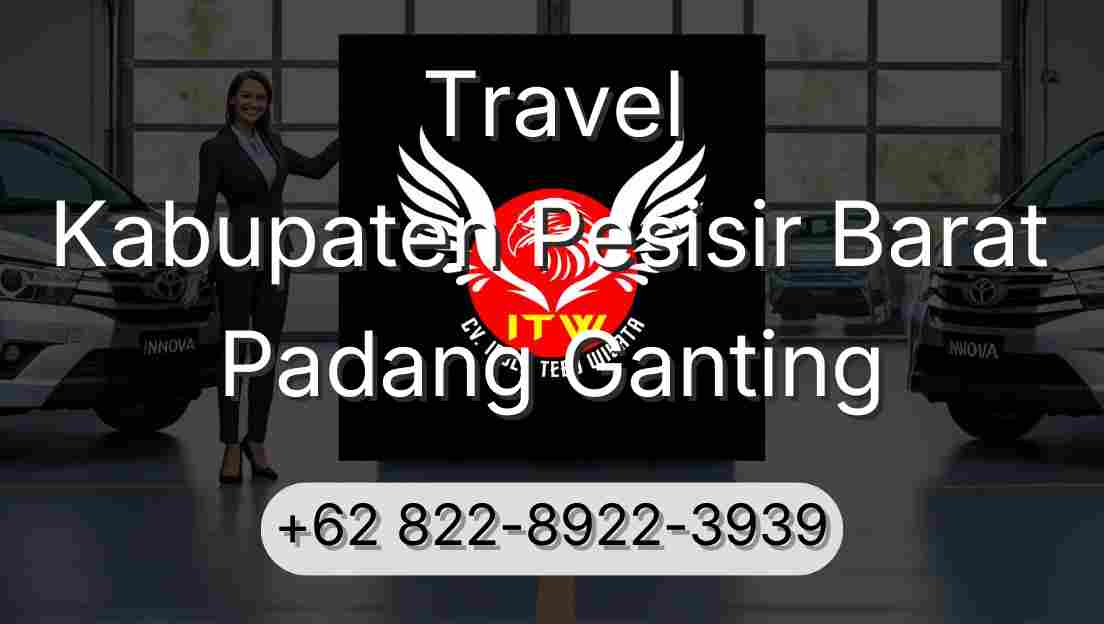 Travel Kabupaten Pesisir Barat Padang Ganting