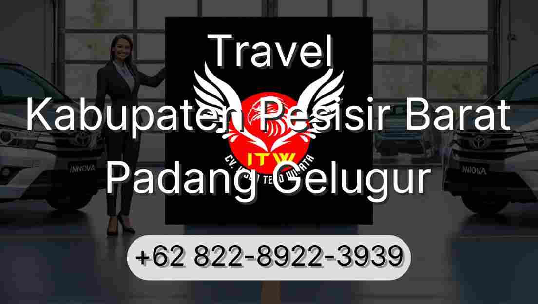 Travel Kabupaten Pesisir Barat Padang Gelugur