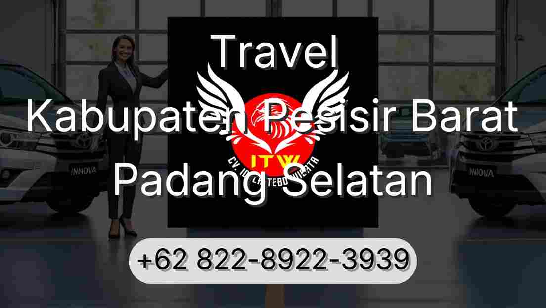 Travel Kabupaten Pesisir Barat Padang Selatan