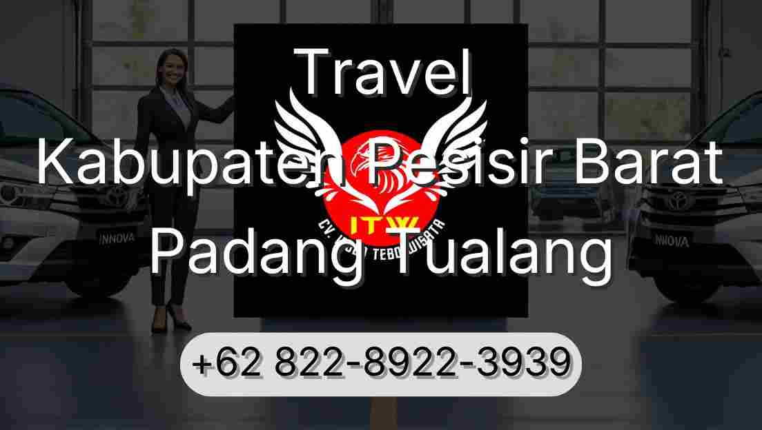 Travel Kabupaten Pesisir Barat Padang Tualang