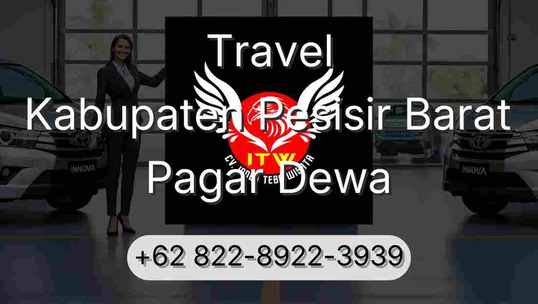 Travel Kabupaten Pesisir Barat Pagar Dewa
