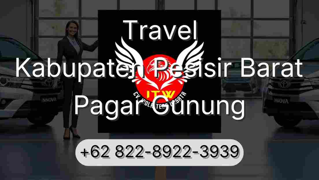 Travel Kabupaten Pesisir Barat Pagar Gunung