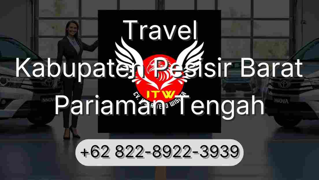Travel Kabupaten Pesisir Barat Pariaman Tengah
