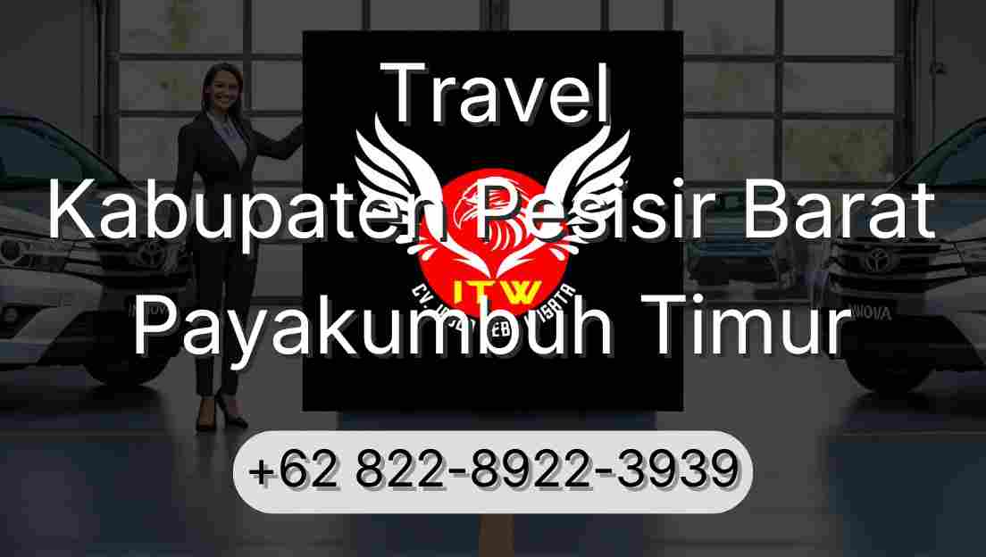 Travel Kabupaten Pesisir Barat Payakumbuh Timur