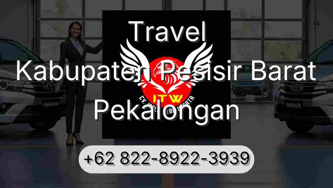Travel Kabupaten Pesisir Barat Pekalongan