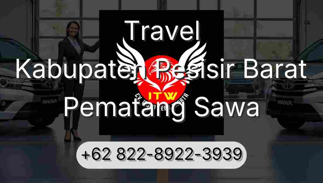 Travel Kabupaten Pesisir Barat Pematang Sawa