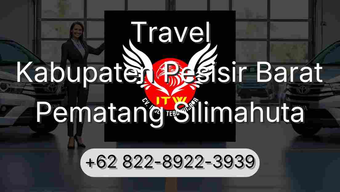 Travel Kabupaten Pesisir Barat Pematang Silimahuta