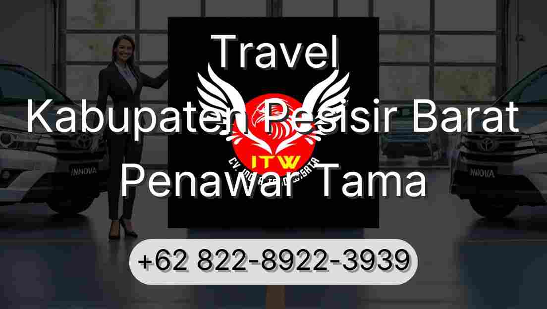 Travel Kabupaten Pesisir Barat Penawar Tama