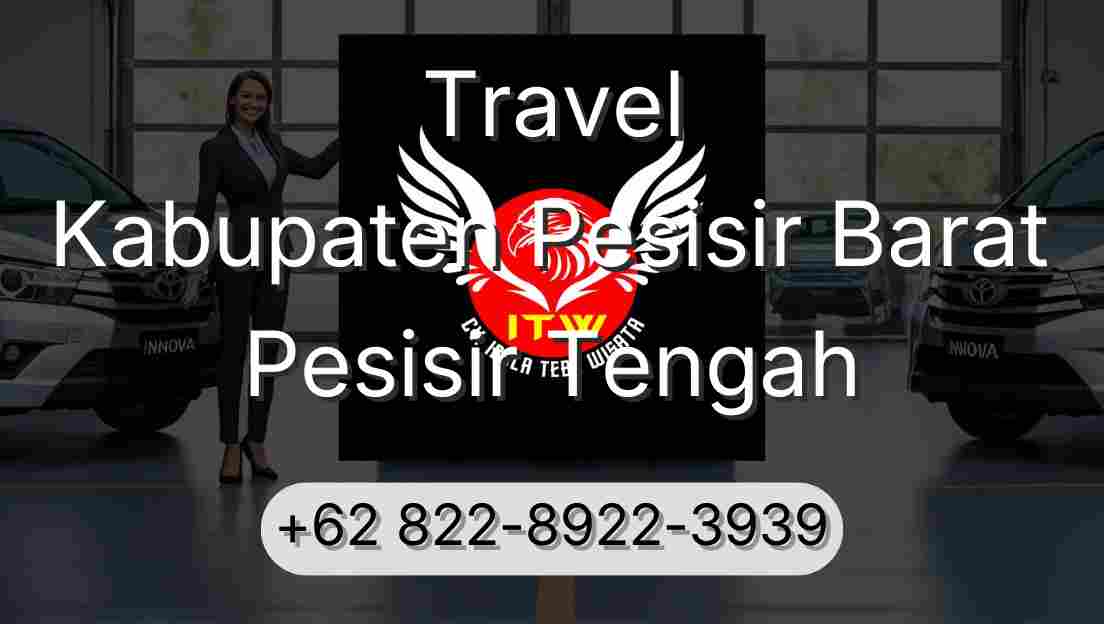 Travel Kabupaten Pesisir Barat Pesisir Tengah
