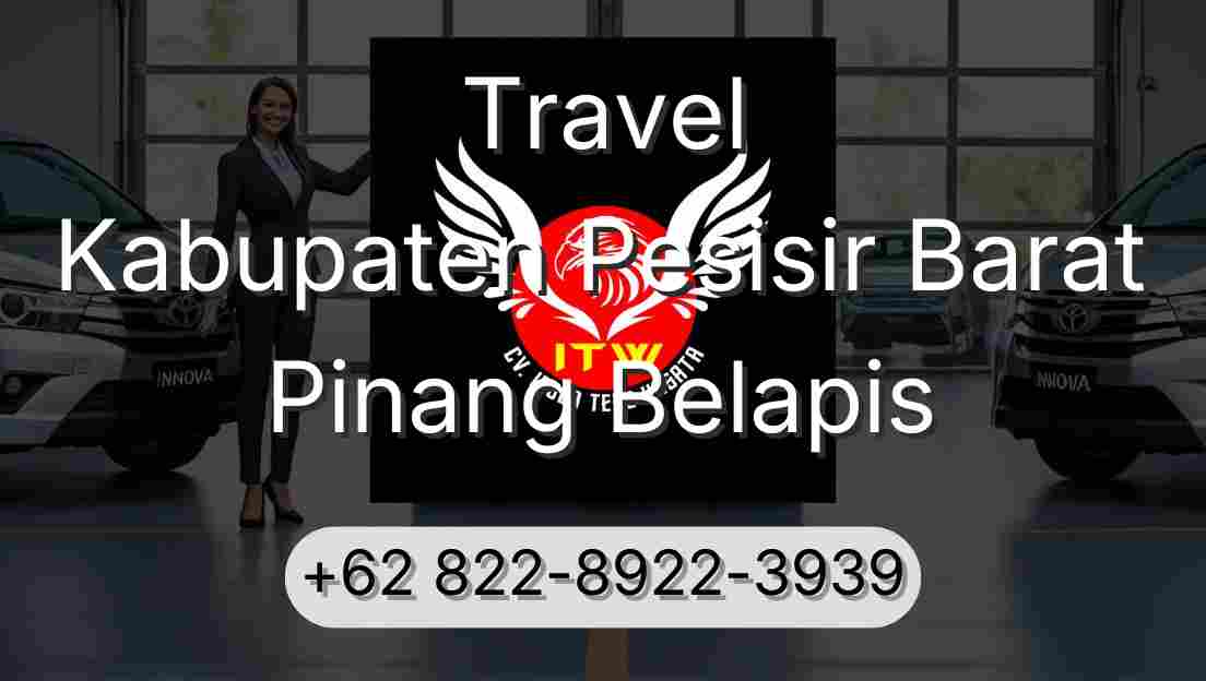 Travel Kabupaten Pesisir Barat Pinang Belapis