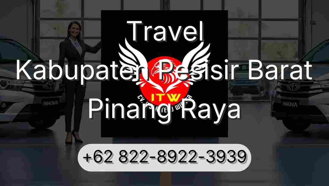 Travel Kabupaten Pesisir Barat Pinang Raya