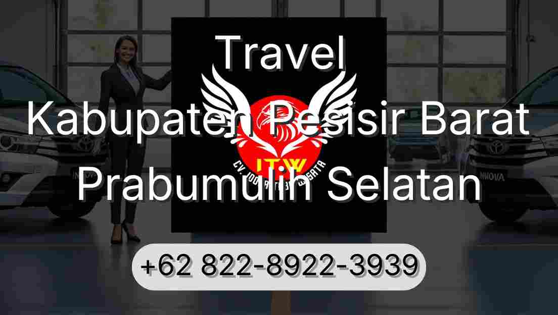 Travel Kabupaten Pesisir Barat Prabumulih Selatan