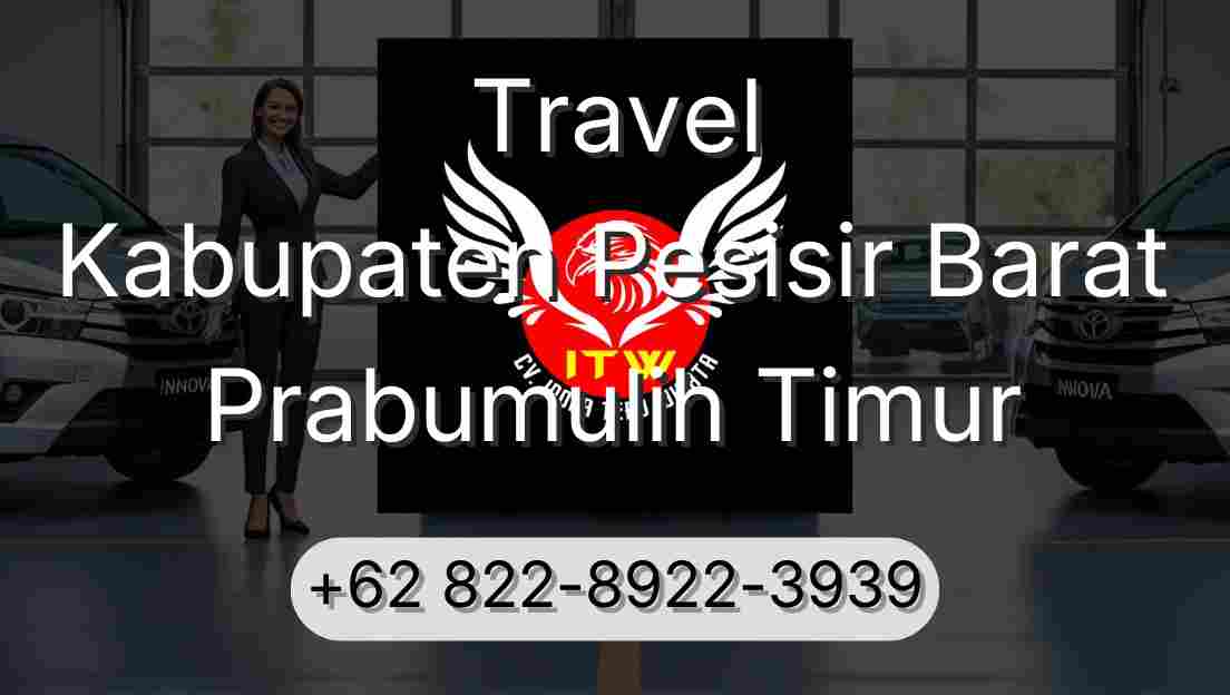 Travel Kabupaten Pesisir Barat Prabumulih Timur