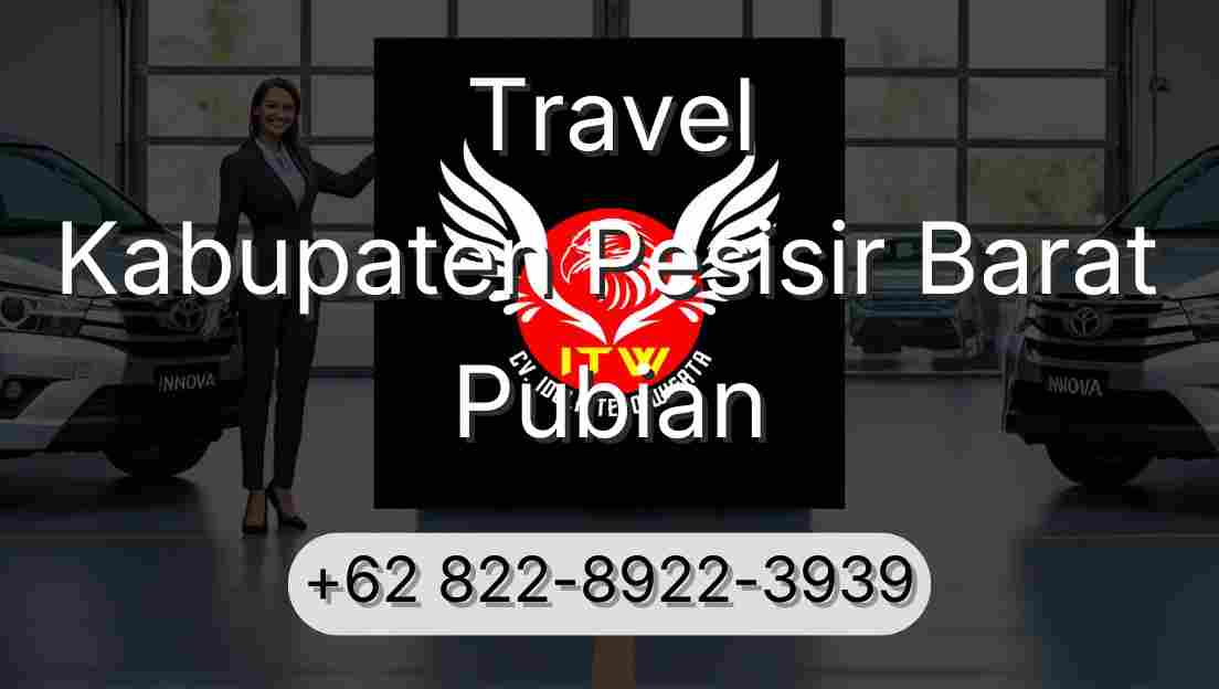 Travel Kabupaten Pesisir Barat Pubian