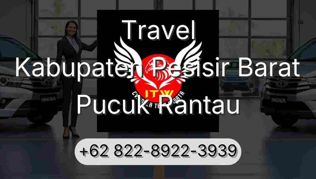 Travel Kabupaten Pesisir Barat Pucuk Rantau