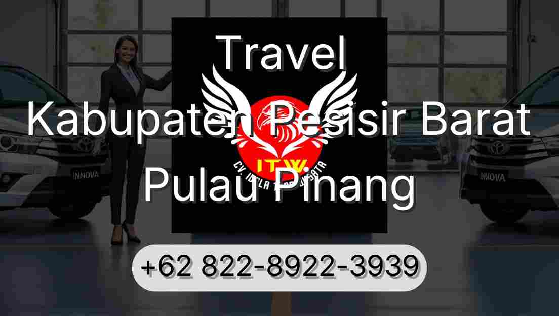 Travel Kabupaten Pesisir Barat Pulau Pinang